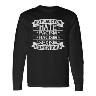 No Place For Hate Facism Racism 平等人権 長袖Tシャツ - Kawaiitshirt
