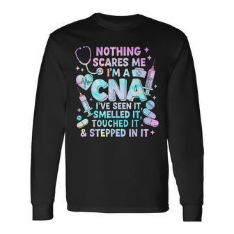 Nothing Scares Me I'm A Cna I've Seen It Healthcare Tie Dye Long Sleeve T-Shirt - Thegiftio UK