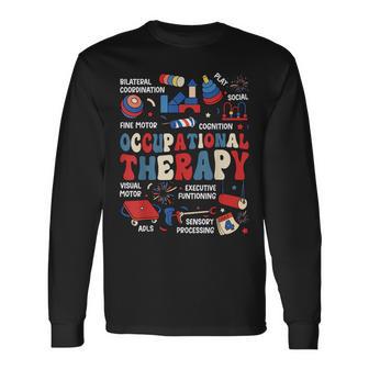 Occupational Therapy 4Th Of July Patriotic Ot Proud Apparel Long Sleeve T-Shirt - Thegiftio UK