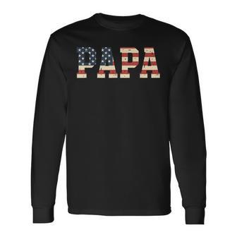 Papa American Flag Grandpa Dad Kids Patriotic Family Long Sleeve T-Shirt - Thegiftio UK