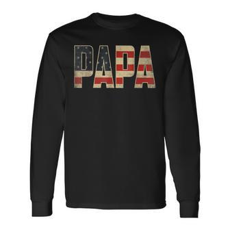 Papa Bold Patriotic American Flag Father’S Day Papa Long Sleeve T-Shirt - Thegiftio UK