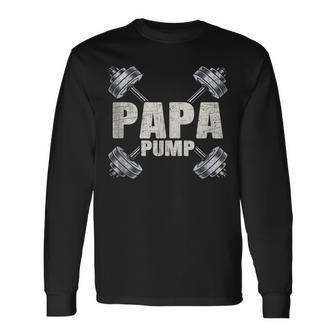 Papa Pump Fathers Day Workout Dad Long Sleeve T-Shirt - Monsterry DE