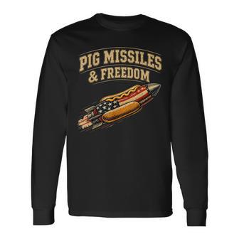 Pig Missiles And Freedom 4Th Of July Hotdog Long Sleeve T-Shirt - Thegiftio UK