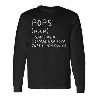 Pops Grandpa Definition Grandfather Long Sleeve T-Shirt - Thegiftio UK