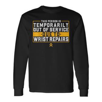 Post Broken Wrist Surgery Recovery Hand Injury Long Sleeve T-Shirt - Thegiftio UK
