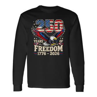 Proud 250 Years Of Freedom Us Liberty Celebration For Men Long Sleeve T-Shirt - Thegiftio UK