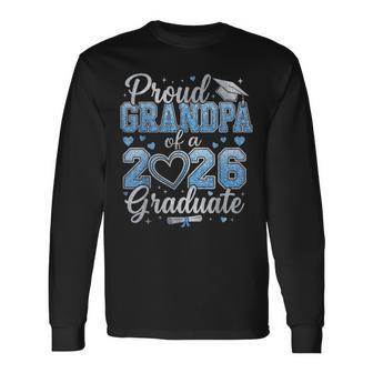 Proud Grandpa Of A Class Of 2026 Graduate Senior Graduation Long Sleeve T-Shirt | Mazezy