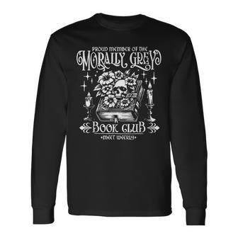 Proud Member Of The Morally Grey Book Club Books Lover Long Sleeve T-Shirt - Thegiftio UK