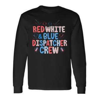 Red White Blue 911 Dispatcher Crew Us Flag 4Th July Police Long Sleeve T-Shirt - Thegiftio UK