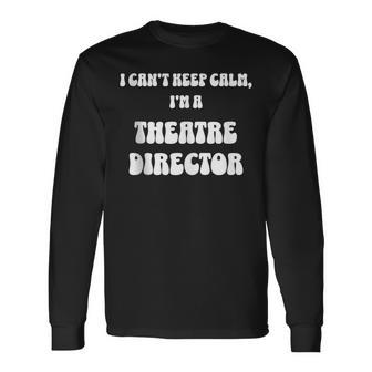 Regalos Divertidos Para Director De Teatrooy Un Director De Teatro In Mangas Camiseta de manga larga - Regaloses