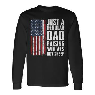 Regular Dad Raising Wolves Not Sheep Fathers Day On Back Long Sleeve T-Shirt - Thegiftio UK