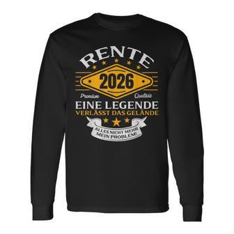 Rentner 2026 Legendeerlässt Das Gelände Ruhestand Langarmshirts - Seseable