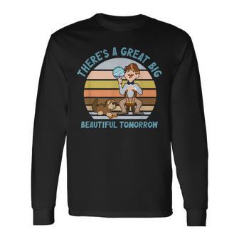 There's A Great Big Beautiful Tomorrow Inspirational Quotes Long Sleeve T-Shirt - Thegiftio UK