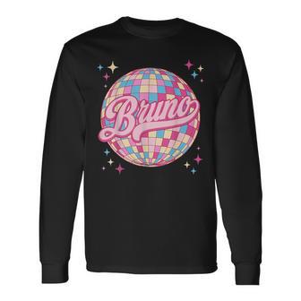 Retro Bruno First Name Personalized Disco 80S Birthday Long Sleeve T-Shirt | Mazezy