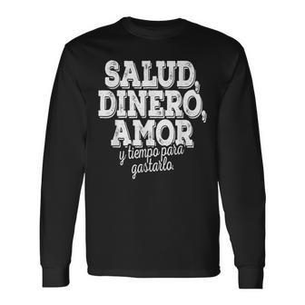 Salud Dinero Amor Y Tiempo Para Gastarlo 長袖Tシャツ - Kawaiitshirt