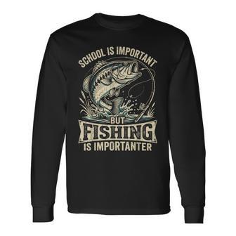 School Is Important But Fishing Is Importanter Fishing Long Sleeve T-Shirt - Thegiftio UK
