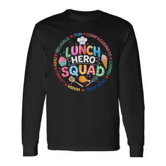 School Lunch Hero Squad Cafeteria Workers Lunchroom Long Sleeve T-Shirt | Mazezy