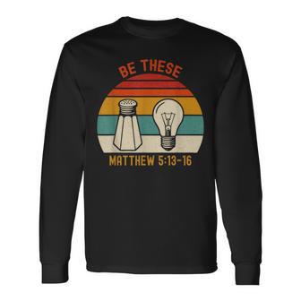 Be Thesealt Light キリスト教信仰聖書の言葉 長袖Tシャツ - Kawaiitshirt