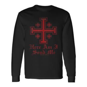 Here Am I Send Me Knights Templar Crusader Jerusalem Cross Long Sleeve T-Shirt - Thegiftio UK