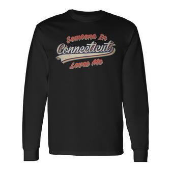 Someone In Connecticut Loves Me レトロ ステート ヴィンテージ 長袖tシャツ 長袖Tシャツ - Kawaiitshirt