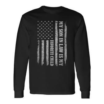 My Son In Law Is My Favorite Child Fathers Day Usa Flag Long Sleeve T-Shirt - Monsterry