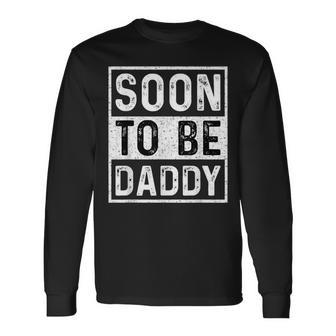 Soon To Be Daddy すぐにお父さんの発表-すぐにパパになります 長袖Tシャツ - Kawaiitshirt