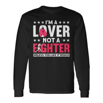 Soy Un Amante No Un Luchador Boxeo De Boxeadores Divertido Camiseta de manga larga - Regaloses