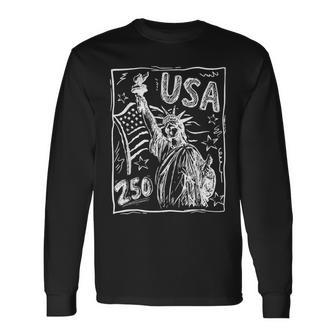 Statue Of Liberty Usa 250 America Patriotic 4Th Of July Long Sleeve T-Shirt - Thegiftio UK