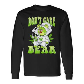 Stoned Bear Smoking Weed Don't Care Marijuana Cannabis 420 Long Sleeve T-Shirt | Mazezy