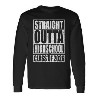 Straight Outta High School Graduation Class Of 2026 Senior Long Sleeve T-Shirt | Seseable UK