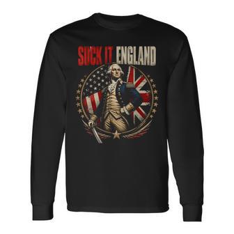 Suck It England George Washington Patriot Humor Long Sleeve T-Shirt - Thegiftio UK