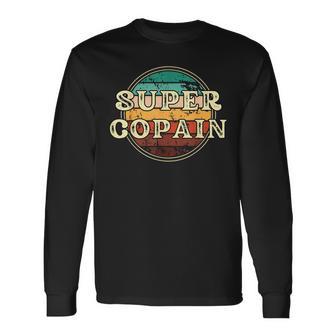 Super Copain Homme Humour Idée Cadeau Ami Drôles Amitié T-shirt à manches longues - Cadeauxyz
