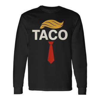 TACO トランプズ・オールウェイズ・チキン・アウト・タコス 長袖Tシャツ - Kawaiitshirt