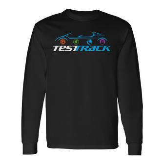 Test Track Ride Attractions Theme Park Vacation Long Sleeve T-Shirt - Thegiftio UK