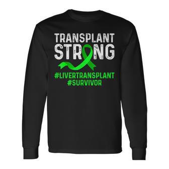 Transplant Strong Liver Transplant Survivor Green Ribbon Long Sleeve T-Shirt - Thegiftio UK