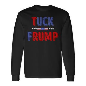 Tuck Frump Divertido Anti Trump Manga Larga Camiseta de manga larga - Regaloses