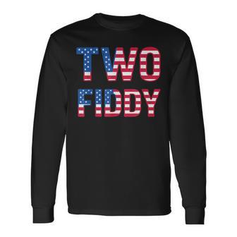 Two Fiddy July 4Th Of July-Anniversary 2 Fiddy Long Sleeve T-Shirt - Thegiftio UK