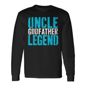Uncle Godfather Legend Proposal Baptism Fathers Day Long Sleeve T-Shirt - Thegiftio UK