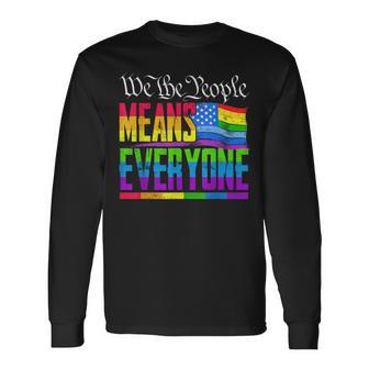Usa Flag Lgbtq Equality We The People Means Everyone Pride Long Sleeve T-Shirt - Thegiftio UK