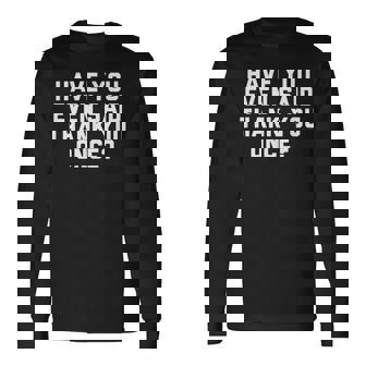 Vance Idiot Have You Evenaid Thank You OnceArcasm 長袖Tシャツ - Kawaiitshirt