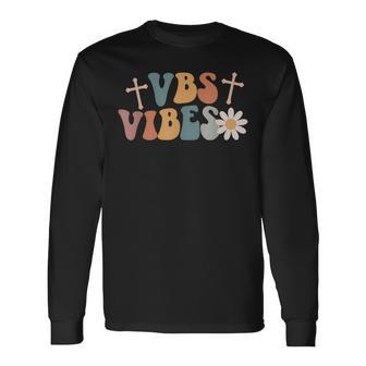 Vbs Vibes Vacation Bible School Group Vbs Camp Vbs Crew Long Sleeve T-Shirt - Thegiftio UK