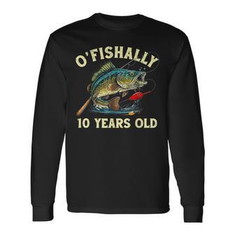 Vintage O'fishally 10 Years Old Fishing 10Th Birthday Boy Long Sleeve T-Shirt - Thegiftio UK