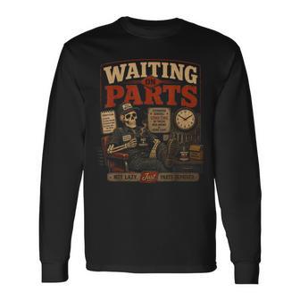 Waiting On Parts For Car Mechanic Auto Technician Dad Long Sleeve T-Shirt - Thegiftio UK