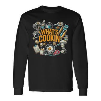 What's Cookin' Chef Cook Cooking Food Dishes Cooks Long Sleeve T-Shirt - Thegiftio UK