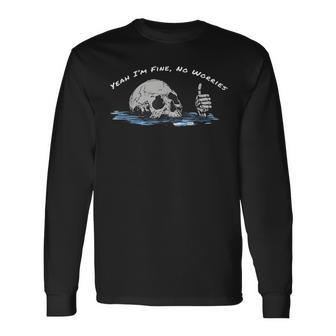 Yeah I'm Fine No Worries Skeleton Mental Health Quote Long Sleeve T-Shirt - Thegiftio UK