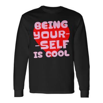 Being Yourself Is Cool Red Heart Preppy Pink Positive Quote Long Sleeve T-Shirt - Thegiftio UK