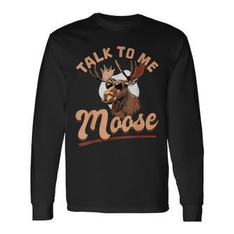 おもしろいムース・アニマルトーク・トゥ・ミー・ムース 長袖Tシャツ - Kawaiitshirt