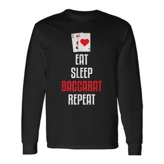 イート・スリープ・バカラ・リピート-バカラは私のゲームカードゲーム 長袖Tシャツ - Kawaiitshirt