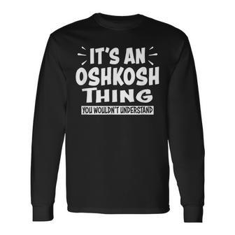 オシュコシュ旅行好きにはわからないこと 長袖Tシャツ - Kawaiitshirt