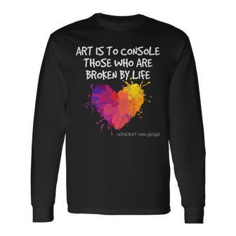 ゴッホ アート引用 ブロークンライフ アーティスト インスピレーション ハート バイブ 長袖tシャツ 長袖Tシャツ - Kawaiitshirt